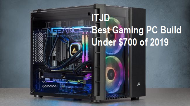 Best Gaming PC Build $700